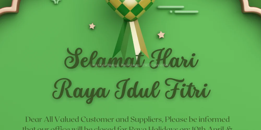 Selamat Hari Raya Aidilfitri! | United Metal Holdings (SC) Sdn Bhd